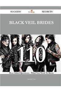 Black Veil Brides 110 Success Secrets - 110 Most Asked Questions On Black Veil Brides - What You Need To Know