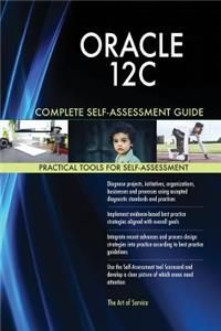 ORACLE 12C Complete Self-Assessment Guide