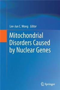 Mitochondrial Disorders Caused by Nuclear Genes