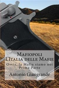 Mafiopoli l'Italia Delle Mafie