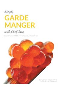 Simply Garde Manger with Chef Jacq