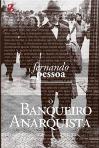 O Banqueiro Anarquista