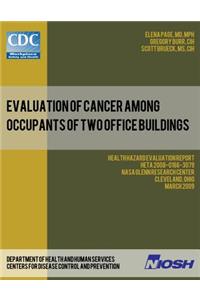 Evaluation of Cancer Among Occupants of Two Office Buildings