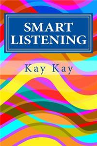 Smart Listening