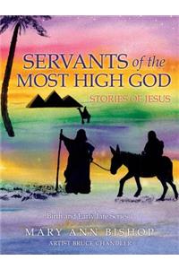 Servants of the Most High God Stories of Jesus