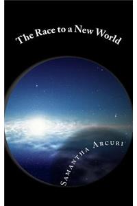 The Race to a New World
