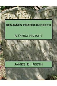 Benjamin Franklin Keeth