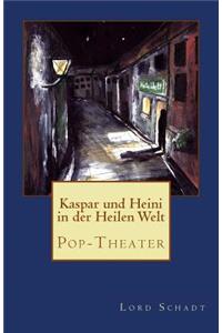 Kaspar und Heini in der Heilen Welt