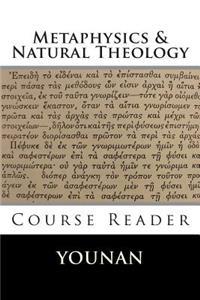 METAPHYSICS & NATURAL THEOLOGY Course Reader