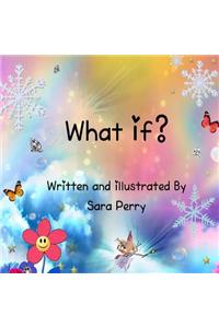 What if?