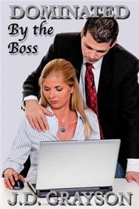 Dominated by the Boss