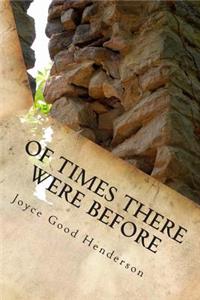 Of Times There Were Before