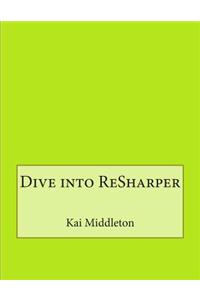 Dive Into Resharper