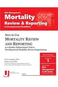 Mortality Review and Reporting in Developmental Disabilities