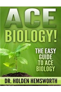 Ace Biology!
