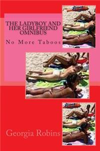 The Ladyboy and Her Girlfriend Omnibus