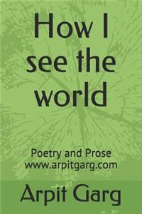 How I See the World
