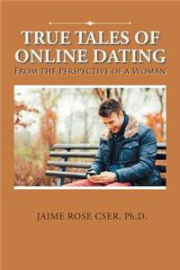 True Tales of Online Dating