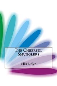 The Cheerful Smugglers
