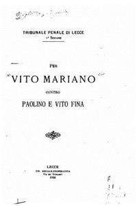 Per Vito Mariano contro Paolino e Vito Fina