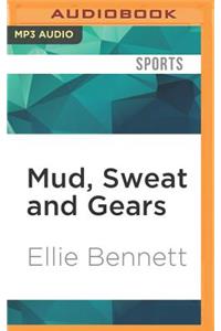 Mud, Sweat and Gears