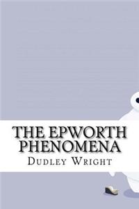 The Epworth Phenomena