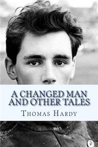 A Changed man and other Tales