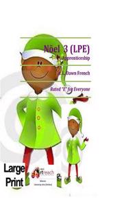Noel 3 (Lpe): Apprenticeship