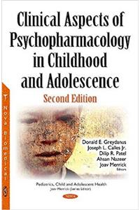 Clinical Aspects of Psychopharmacology in Childhood & Adolescence