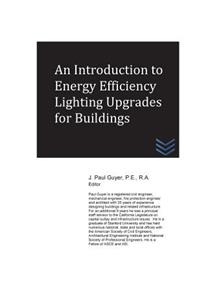 Introduction to Energy Efficiency Lighting Upgrades for Buildings