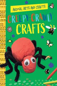 Creepy-Crawly Crafts