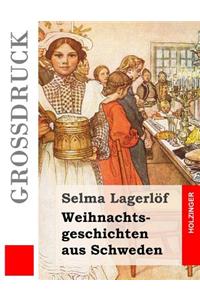 Weihnachtsgeschichten aus Schweden (Großdruck)