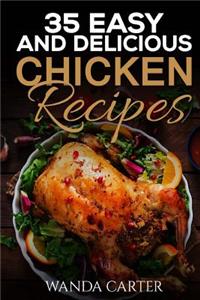 35 Easy and Delicious Chicken Recipes