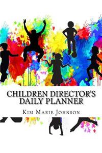 Children Director's Daily Planner