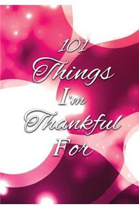 101 Things I'm Thankful For