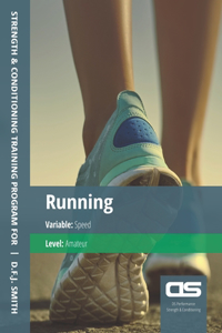 DS Performance - Strength & Conditioning Training Program for Running, Speed, Amateur