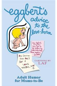 Eggbert's Advice to the Love-Born