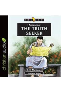 Augustine: The Truth Seeker