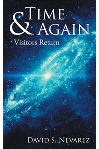 Time & Again: Visitors Return