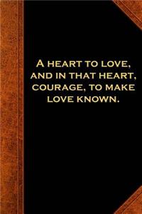 Shakespeare Quote Journal Heart Love Courage