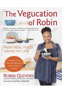 The Vegucation of Robin