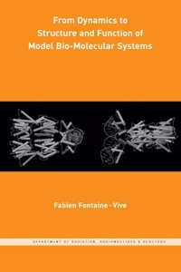 From Dynamics to Structure and Function of Model Bio-molecular Systems