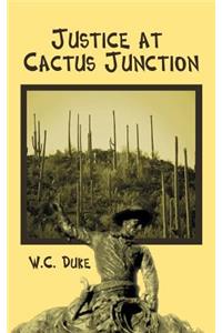 Justice at Cactus Junction