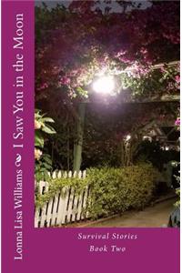 I Saw You in the Moon