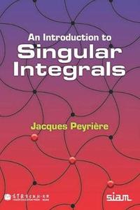 An Introduction to Singular Integrals