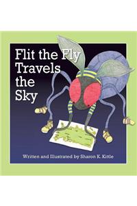 Flit the Fly Travels the Sky