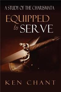 Equipped to Serve
