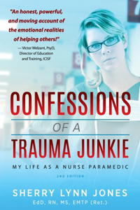 Confessions of a Trauma Junkie