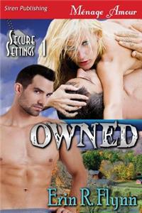 Owned [Secure Settings 1] (Siren Publishing Menage Amour]
