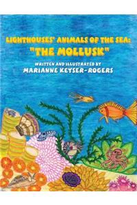 Lighthouses' Animals of the Sea: The Mollusk